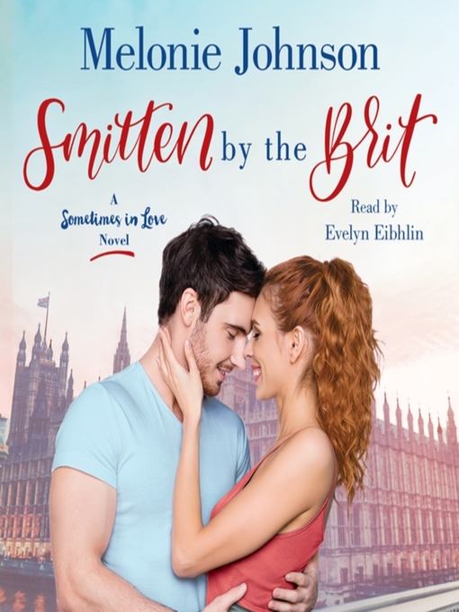Title details for Smitten by the Brit by Melonie Johnson - Available